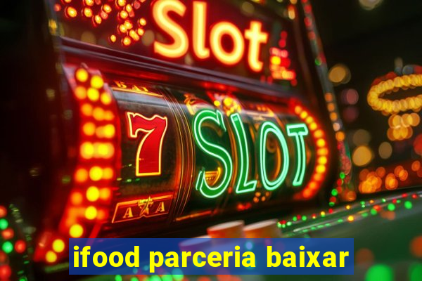 ifood parceria baixar